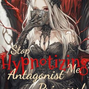 stop-hypnotizing-me-antagonist-princess