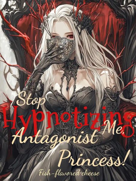 stop-hypnotizing-me-antagonist-princess